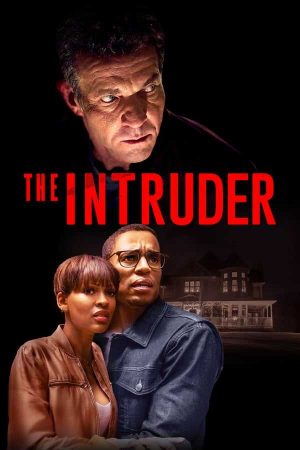 Davetsiz Misafir / The Intruder izle